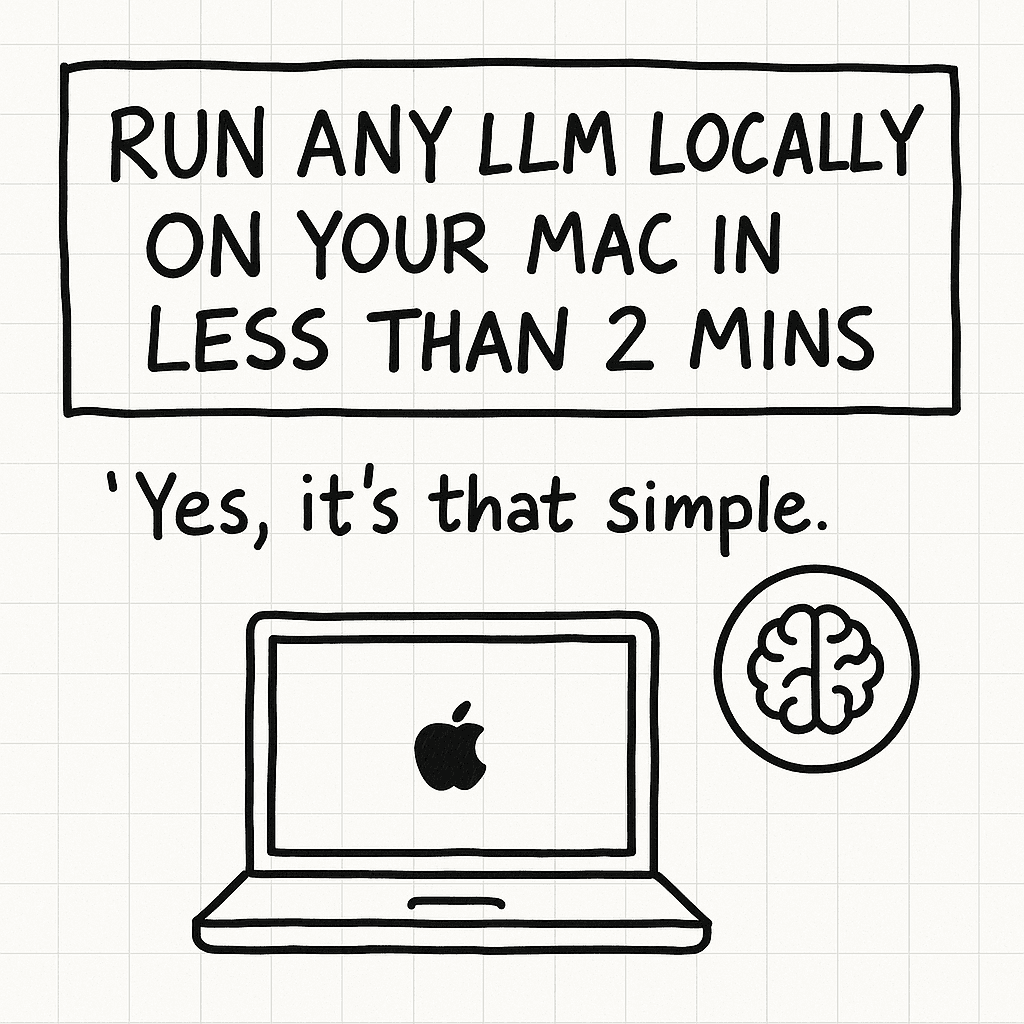 Run any LLM locally on your Mac in less than 2 mins